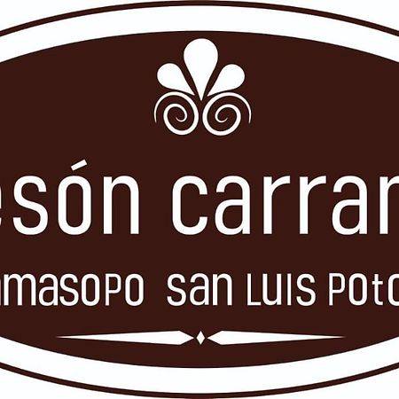 Hotel Meson Carranza Tamasopo Exterior foto